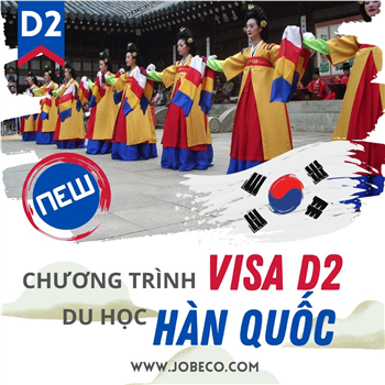 Chương trình Du học Hàn Quốc – Visa D2: Thông báo Tuyển sinh .