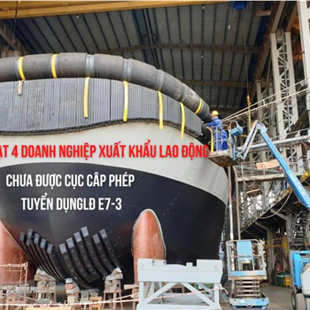 Xử phạt 4 doanh nghiệp xuất khẩu lao động - Khi chưa có giấy phép của Cục Quản lý lao động ngoài nước cấp tuyển lao động Thợ hàn theo Visa E7-3